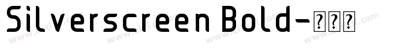 Silverscreen Bold字体转换